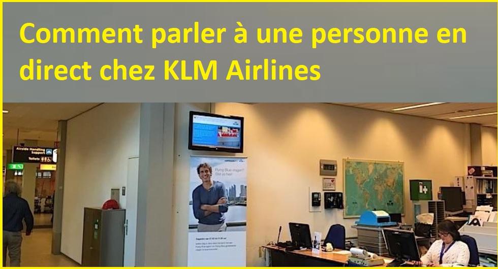 Comment puis-je parler à une personne réelle chez KLM ?